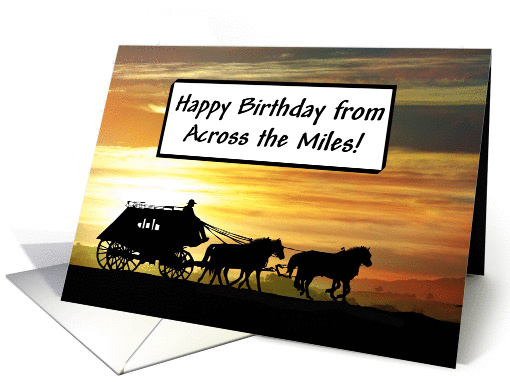 Happy Birthday Stagecoach From Across The Miles card (1287568)