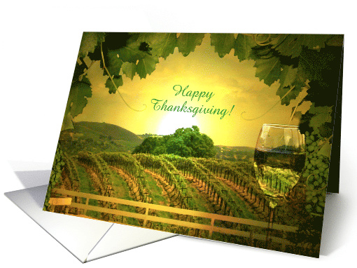 White Wine in Vineyard Happy Thanksgiving Customize card (1310276)