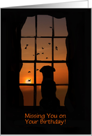 Missing you on your birthday dog in window customize card