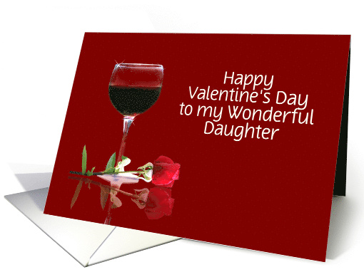 Red Wine & Rose Customizable Valentine's Day Card for Daughter card
