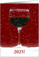 Happy New Year Red Wine and Snow 2025 Customizable card