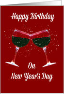 Toasting Wine Glasses Happy Birthday on New Year’s Day card