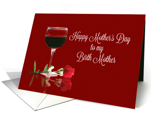 Wine Happy Mother's Day to My Birth Mother With Red Rose... (1467332)