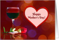 Happy Mother’s Day with Red wine And Rose General card