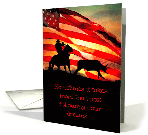 Encouragement Follow Your Dreams Roping Cowboy and Flag card (1472320)