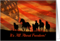 Wild Horses and Flag Freedom Happy Fourth of July 4th card