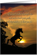 Encouragement Follow Your Path, Follow your Heart Horse card