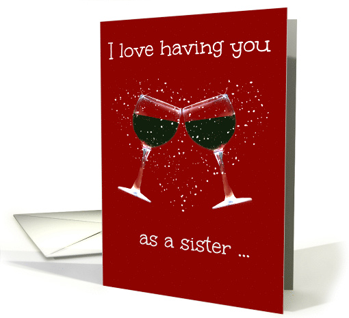 Wine Sister Happy Birthday Toasting Wine Glasses, Humor card (1485536)