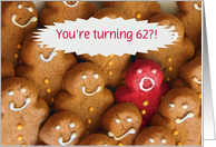 Funny 62nd Birthday, cute with cookies, you are still hot Customize card