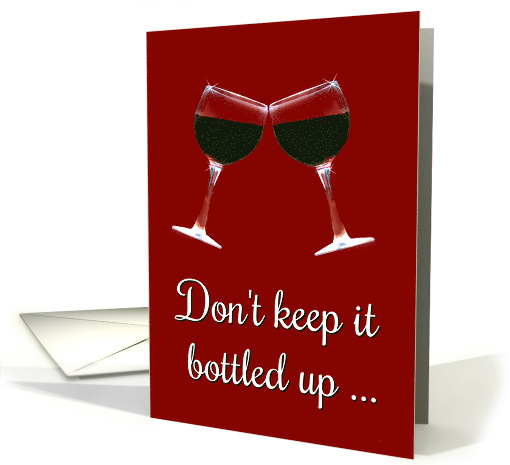 Humorous I am Here For You Wine Encouragement Support card (1501812)