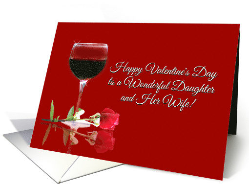 Happy Valentine's Day to a Wonderful Daughter and her Wife! card
