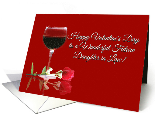 Happy Valentine's Day to a Wonderful Future Daughter in law card
