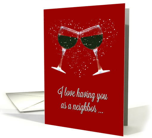 Wine Neighbor Happy Birthday Humorous Cheers card (1517200)