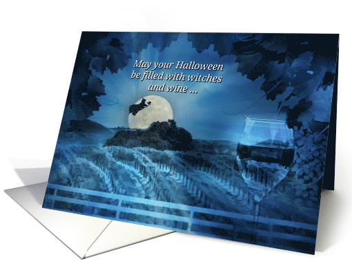 Wine and Witch Halloween, Vineyard and Grapes Cheers Halloween card