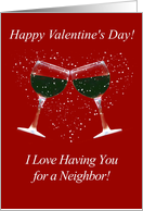 Valentines Day for Neighbor Humorous Wine card