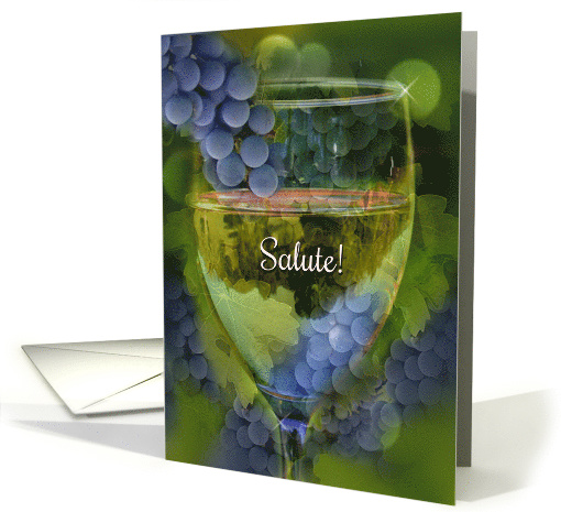 Salute Happy Birthday Wine Glass and Grapes for Friend card (1560490)