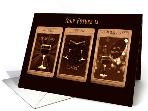 Funny Wine Birthday Card, Tarot Card Reading to Have Wine... (1562576)