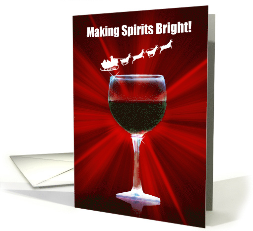 Wine Happy Holidays Red Wine with Santa Making Spirits Bright card