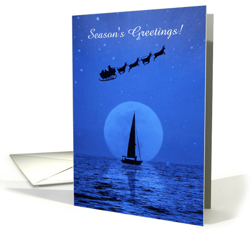 Season's Greetings Sailboat and Santa in the Moonlight Nautical card