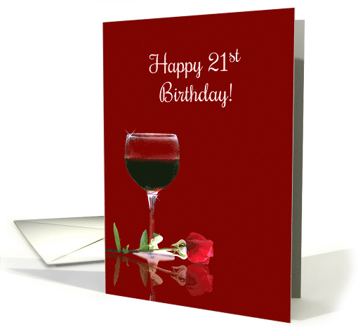 Red Wine and Rose Happy 21st Birthday card (1604656)