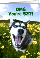 Happy 52nd Birthday Cute Smiling Husky Dog Customizeable card