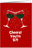 57th Birthday Wine Cheers Customizable card