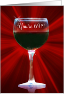 69th Birthday Funny Wine card