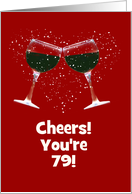Happy 79th Birthday Funny Wine Toasting Glasses Custom card