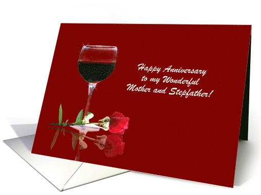 Happy Anniversary to Mother and Step Father Wine and Rose Custom card