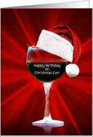 Christmas Eve Birthday Custom Wine and Santa Hat Funny card