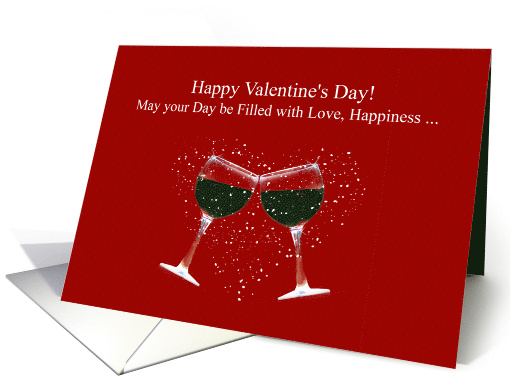 Wine Valentine's Day Humorous Love Happiness and Wine For Anybody card