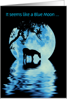 Hello Blue Moon with Horse Water and Oak Tree Custom Text card