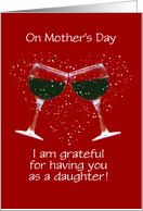 Daughter Mothers Day with Wine Humor Custom card
