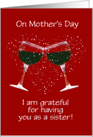 Sister Happy Mothers Day Funny Wine Themed card