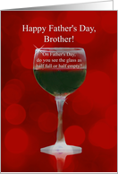 Brother Happy Fathers Day Funny Drink Humor card