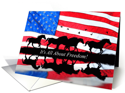 Fourth of July Freedom with Herd of Free Horses and American Flag card
