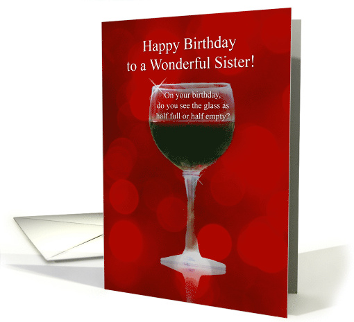Sister Happy Birthday Wine Funny Half Full Cheers card (1734334)