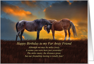 Friend Birthday from Across the Miles Far Away Horses and Cute Poem card
