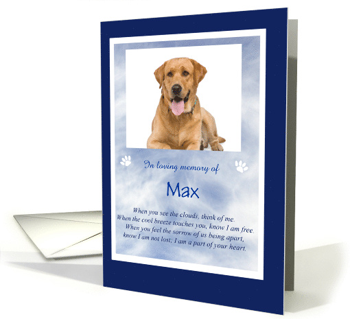 Sympathy for Loss of Dog Custom Picture and Text Tribute Memorial card