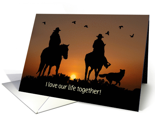 Anniversary I Love our Life Country Western Cowboy Horses... (1737336)