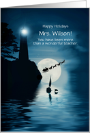 Teacher Happy Holidays Lighthouse Sailboat and Santa Customizable card