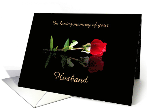 Anniversary of Loss or Passing of Husband Custom Text with Rose card