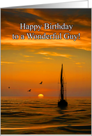 Birthday Wonderful Guy for Him Sailboat in the Sunset on the Ocean card