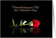 Valentines Day Remembrance of Wife Customizable with Red Rose card