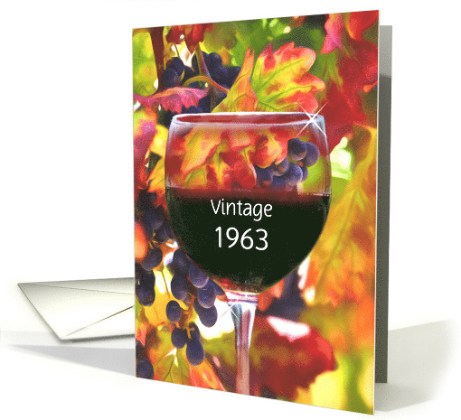 Happy Birthday Born Year 1963 Custom Wine and Vineyard Funny card