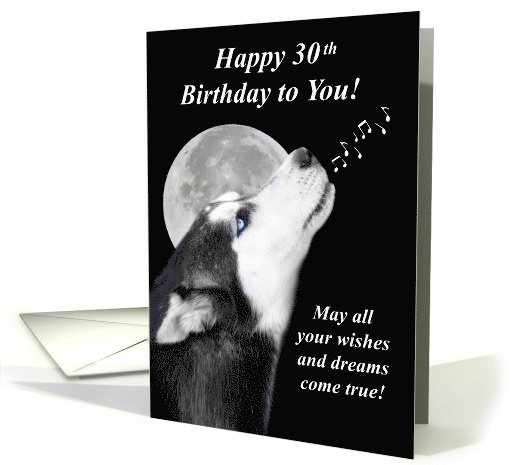 30th Birthday with Singing Howling Husky and Moon Fun... (1758008)