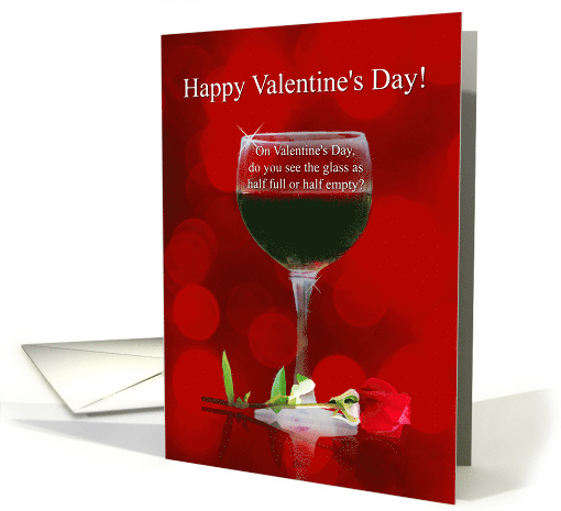 Valentines Day with Wine and Rose Humor General Holiday card (1761144)