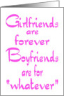 GIRL FRIENDS ARE FOREVER BOYFRIENDS ARE FOR WHATEVER - PINK card