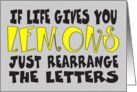 IF LIFE GIVES YOU LEMONS - LEMONS card