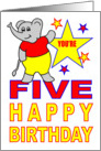 YOU’RE FIVE HAPPY BIRTHDAY - ADORABLE ELEPHANT card